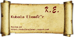 Kubala Elemér névjegykártya